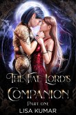 The Fae Lord's Companion, Part One (The New Earth Chronicles, #1) (eBook, ePUB)