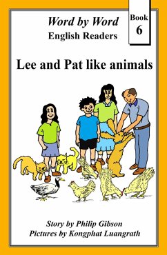 Lee And Pat Like Animals (Word by Word Graded Readers for Children, #6) (eBook, ePUB) - Gibson, Philip