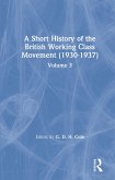 A Short History of the British Working Class Movement (1937) (eBook, ePUB)