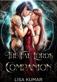 The Fae Lord's Companion (The New Earth Chronicles, #1) (eBook, ePUB)