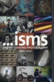 Isms: Understanding Photography (eBook, PDF)