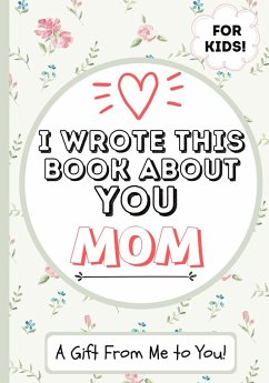 I Wrote This Book About You Mom - Publishing Group, The Life Graduate