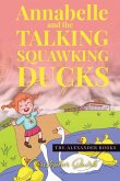 Annabelle and the Talking Squawking Ducks