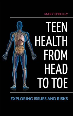 Teen Health from Head to Toe - O'Reilly, Mary