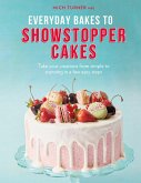 Everyday Bakes to Showstopper Cakes (eBook, ePUB)