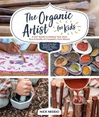 The Organic Artist for Kids (eBook, ePUB)