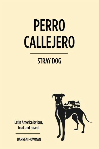 Perro Callejero (Stray Dog) (eBook, ePUB) Perro Callejero (Stray Dog) (eBook, ePUB)