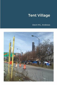 Tent Village - Andrews, Devin M. L.