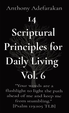 14 Scriptural Principles for Daily Living Vol. 6 - Adefarakan, Anthony