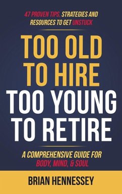 Cover Too Old to Hire, Too Young to Retire
