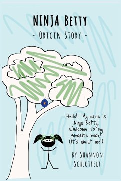 Ninja Betty - Origin Story - Schlotfelt, Shannon