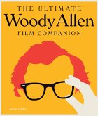 The Ultimate Woody Allen Film Companion (eBook, ePUB)