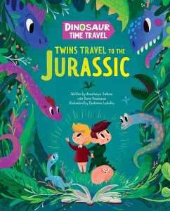 Twins Travel to the Jurassic (eBook, ePUB) - Galkina, Anastasiya; Ladatko, Ekaterina; Clever Publishing