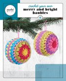 Crochet Your Own Merry and Bright Baubles (eBook, ePUB)