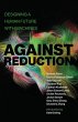 Against Reduction (eBook, ePUB) - Bild 1