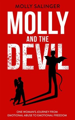 Molly and The Devil: One Woman's Journey From Emotional Abuse to Emotional Freedom (eBook, ePUB) - Salinger, Molly