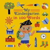 My Kindergarten in 100 Words (eBook, ePUB) My Kindergarten in 100 Words (eBook, ePUB)