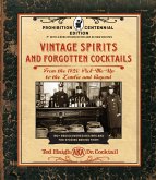 Vintage Spirits and Forgotten Cocktails: Prohibition Centennial Edition (eBook, ePUB)
