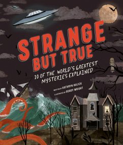 Strange but True: 10 of the world's greatest mysteries explained (eBook, ePUB) - Hulick, Kathryn