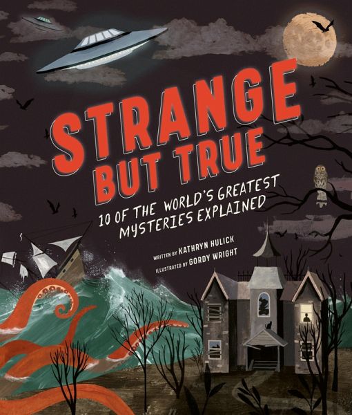 Strange but True: 10 of the world's greatest mysteries explained (eBook, ePUB)