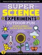 SUPER Science Experiments: Outdoor Fun... - Bild 1