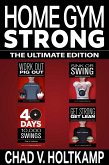 Home Gym Strong - The Ultimate Edition (eBook, ePUB)