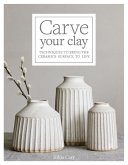 Carve Your Clay (eBook, ePUB)