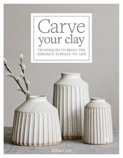 Carve Your Clay (eBook, ePUB) - Carr, Hilda