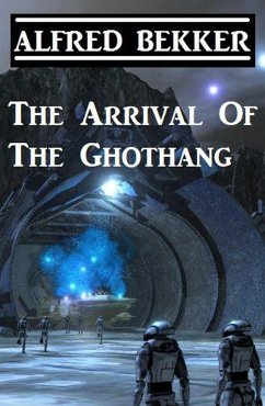 Cover The Arrival Of The Ghothang (eBook, ePUB)