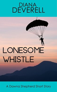 Lonesome Whistle: A Dawna Shepherd Short Story (FBI Special Agent Dawna Shepherd Mysteries, #18) (eBook, ePUB) - Deverell, Diana