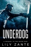Underdog (The Seven Sins, #0) (eBook, ePUB) Underdog (The Seven Sins, #0) (eBook, ePUB)