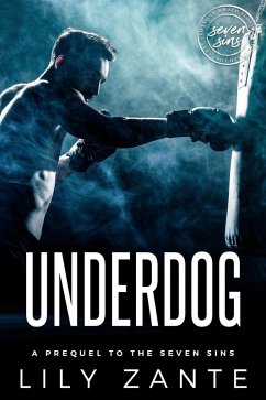 Underdog (The Seven Sins, #0) (eBook, ePUB) - Zante, Lily