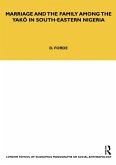 Marriage and the Family among the Yako in South-Eastern Nigeria (eBook, PDF)