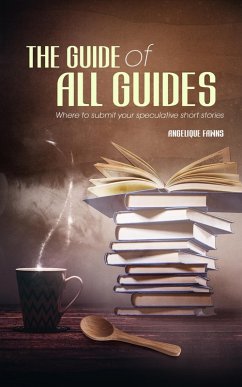 The Guide of all Guides (Selling Stories, #1) (eBook, ePUB) - Fawns, Angelique