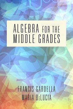 Algebra for the Middle Grades (eBook, ePUB) - Gardella, Francis