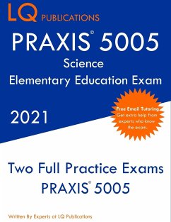 PRAXIS 5005 Science Elementary Education Exam - Publications, Lq