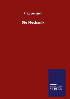 Die Mechanik - Lauenstein, R.