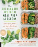 The Autoimmune Protocol Meal Prep Cookbook (eBook, ePUB)