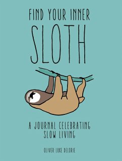 Find your Inner Sloth (eBook, PDF) - Delorie, Oliver Luke