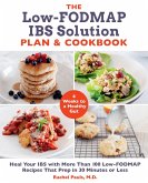 The Low-FODMAP IBS Solution Plan and Cookbook (eBook, ePUB)