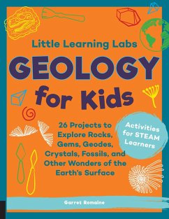 Little Learning Labs: Geology for Kids, abridged edition (eBook, ePUB) - Romaine, Garret