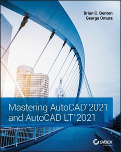 Mastering AutoCAD 2021 and AutoCAD LT 2021 (eBook, PDF) - Benton, Brian C.; Omura, George