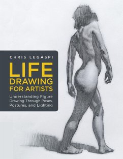 Life Drawing for Artists (eBook, ePUB) - Legaspi, Chris