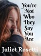 You're Not Who They Say You Are (eBook,... - Bild 1