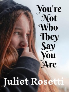 Cover You're Not Who They Say You Are (eBook, ePUB)
