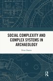Social Complexity and Complex Systems in Archaeology (eBook, PDF)