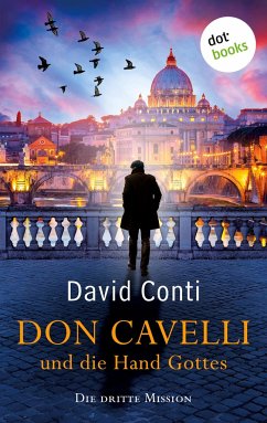 Don Cavelli und die Hand Gottes - Die dritte Mission - Conti, David