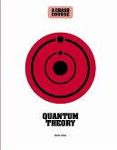 Quantum Theory: A Crash Course (eBook, ePUB)