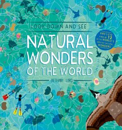 Look Down and See Natural Wonders of the World (eBook, PDF) - Lord, Bethany