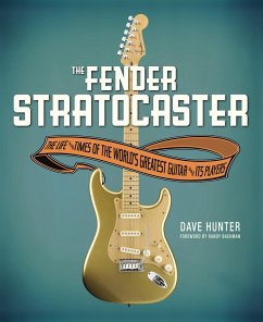 The Fender Stratocaster (eBook, ePUB) - Hunter, Dave